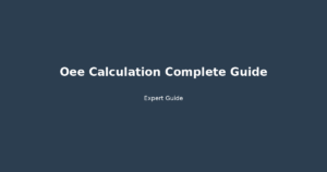 OEE calculation complete guide