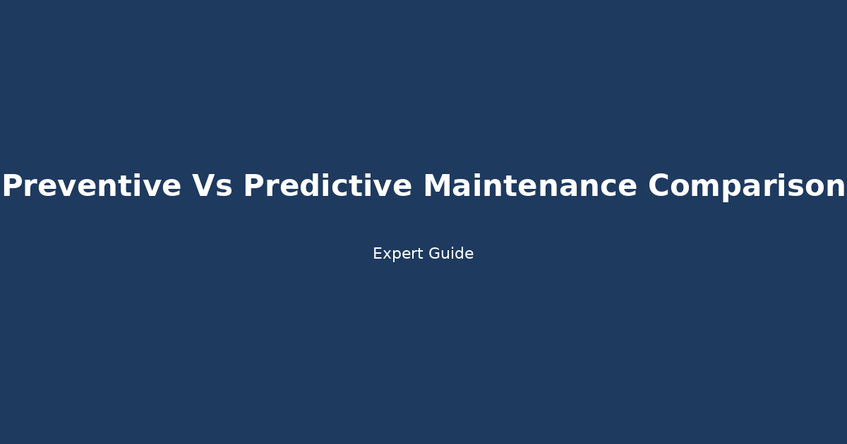preventive vs predictive maintenance comparison